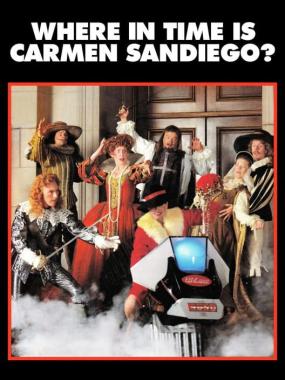 Where in Time Is Carmen Sandiego?