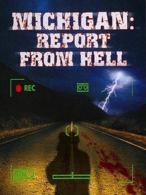 Michigan – Report from Hell