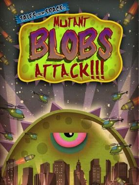 Tales from Space: Mutant Blobs Attack