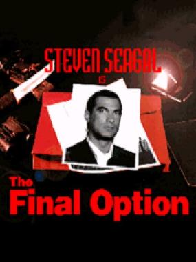 Steven Seagal is The Final Option