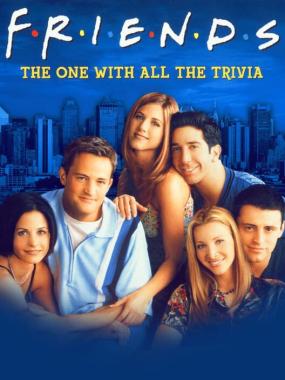 Friends: The One with All the Trivia