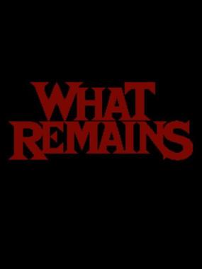 What Remains