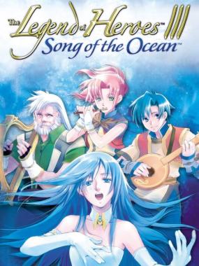 The Legend of Heroes III – Song of the Ocean