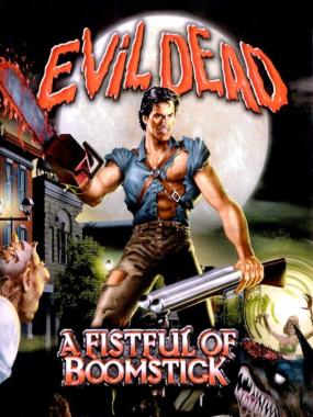 Evil Dead – A Fistful of Boomstick