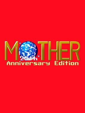 Mother – 25th Anniversary Edition