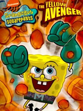 SpongeBob SquarePants – The Yellow Avenger