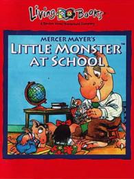 Mercer Mayer's Little Monster at School